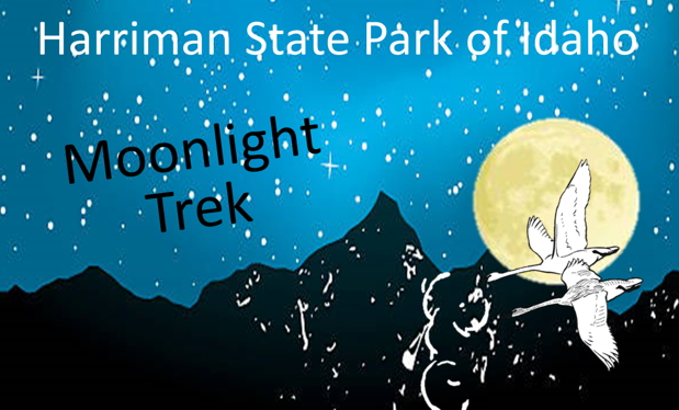 Moonlight Trek at Harriman State Park of Idaho on Jan 15, 2022 from 630 pm to 9 pm