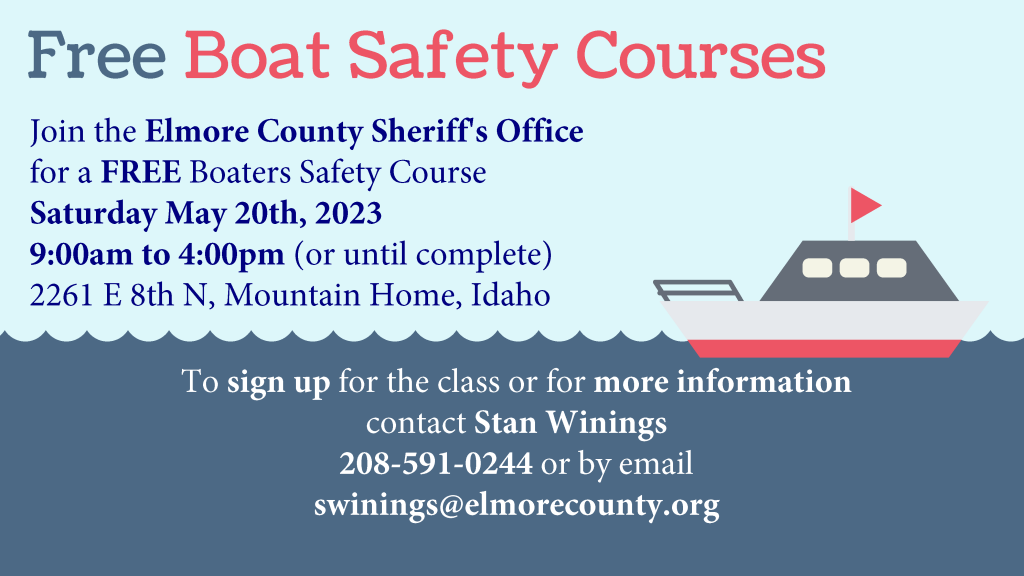 FREE Boaters Safety Course Elmore County (Mountain Home) Department