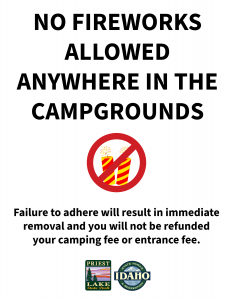 No fireworks allowed anywhere in the campgrounds.